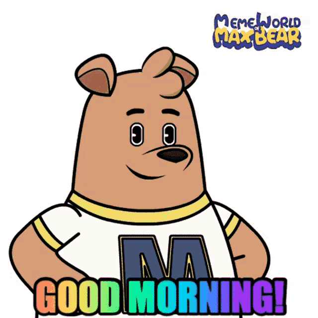 a cartoon bear is wearing a shirt with the letter m on it and says good morning