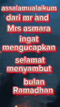 a blue background with red text that says assalamualaikum dari mr and mrs asmara ingat mengucapkan selamat menyambut bulan ramadhan