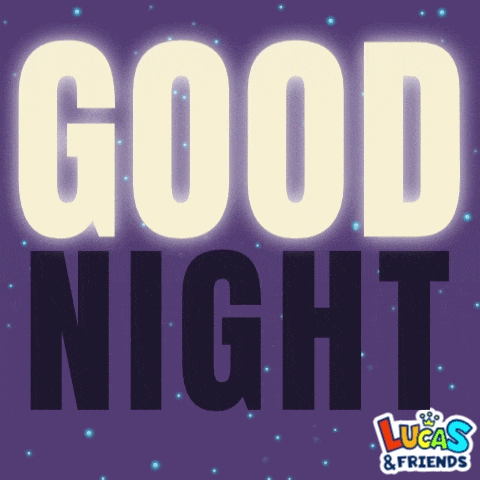 a poster that says good night with lucas and friends on the bottom