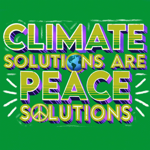 Peace Climate Solutions GIF - Peace Climate Solutions Climate GIFs