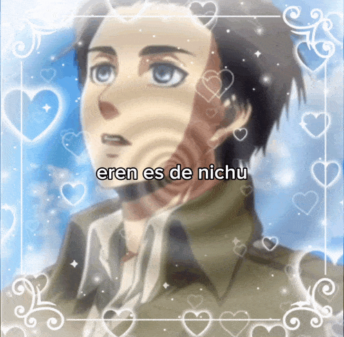 a picture of a man with the words eren es de nichu on it
