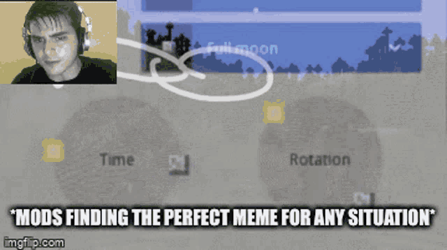 a man wearing headphones with the words mods finding the perfect meme for any situation below him