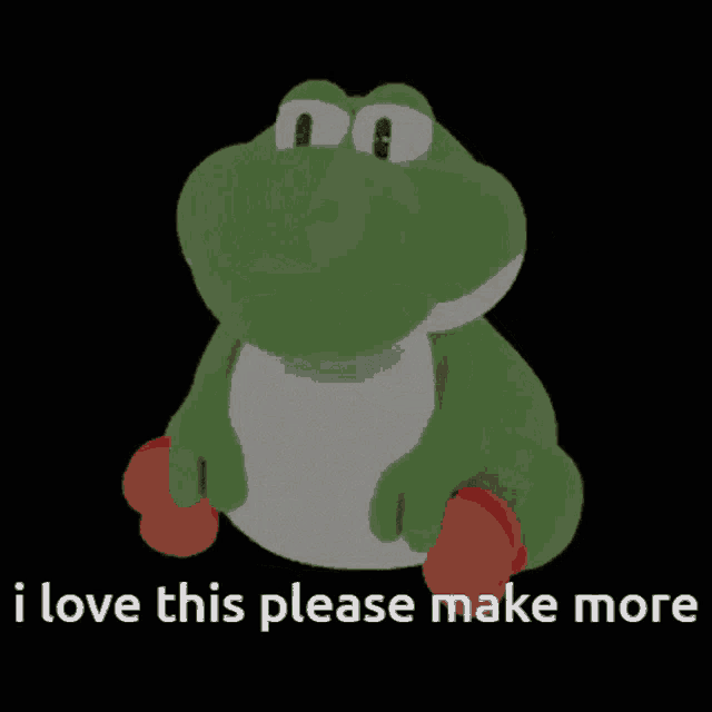 a stuffed frog with the words " i love this please make more " next to it