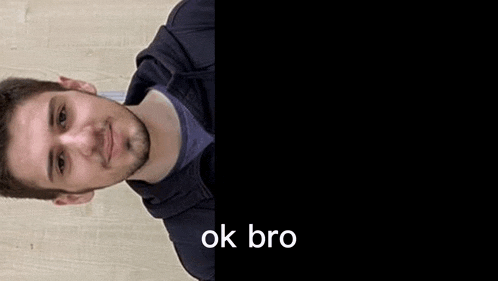 a picture of a man with the words ok bro on the bottom right