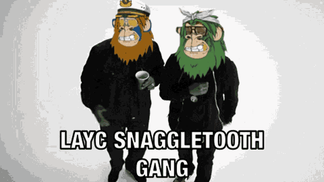 two cartoon monkeys standing next to each other with the words layc snaggletooth gang