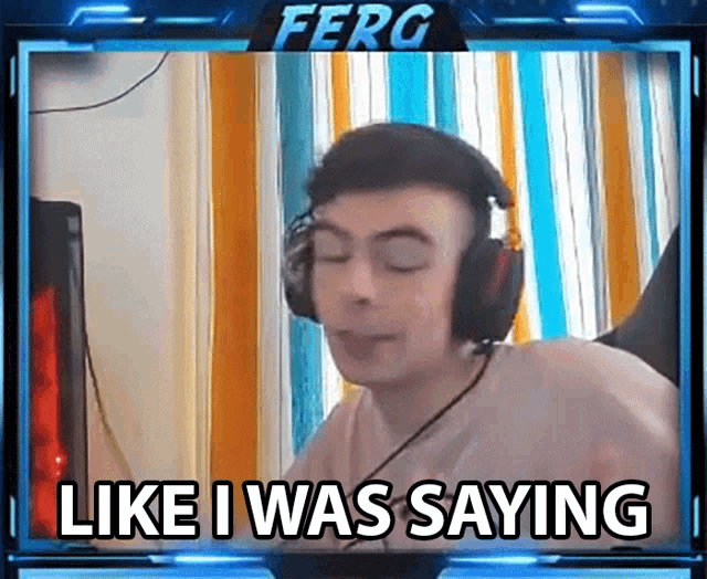 a man wearing headphones says " like i was saying " while sitting in front of a computer