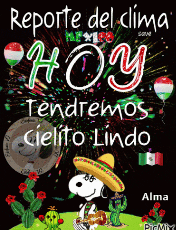 a picture of snoopy in a sombrero with the words reporte del clima hoy tendremos cielito lindo on it