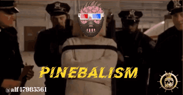 a man in a straitjacket is surrounded by police officers and the words pinebaism are visible