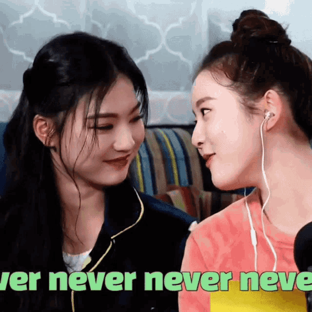 two girls are looking at each other with the words never never neve written below them