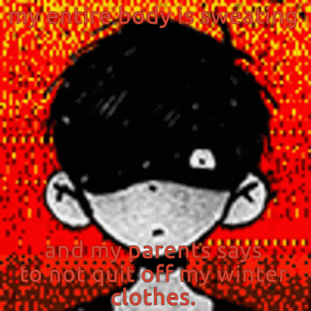 a black and white drawing of a boy with the words my entire body is sweating