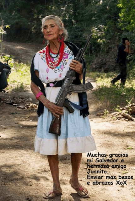an elderly woman holding a gun with the words muchas gracias mi salvador e hermosa amigo juanito on the bottom