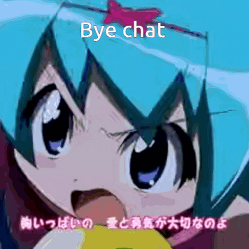 a picture of a girl with blue hair and the words bye chat above her