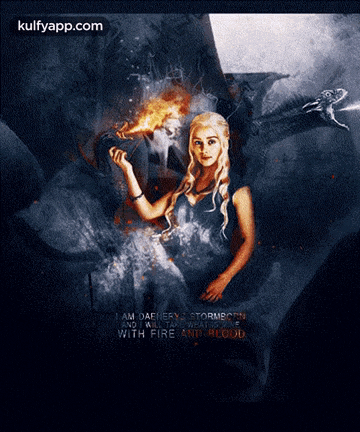 a picture of a woman holding a torch with the words " i am daenerys stormborn with fire and blood " below her