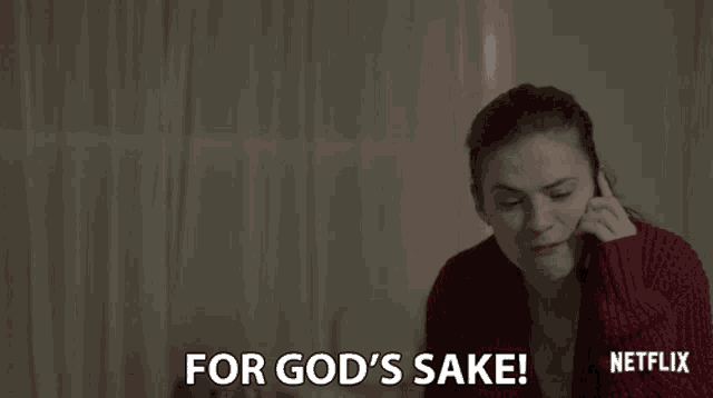 a woman talking on a cell phone with the words for god 's sake on the bottom