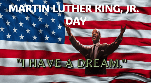 a poster for martin luther king jr. day with an american flag in the background