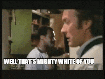 Dirty Harry Mighty White GIF - Dirty Harry Mighty White GIFs