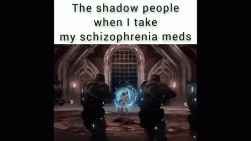 The Shadows People When I Take My Meds Shadow People GIF - The Shadows People When I Take My Meds Shadow People Schizophrenia GIFs