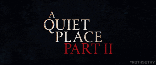 A Quiet Place Part Ii 2021 GIF - A Quiet Place Part Ii 2021 Horror GIFs