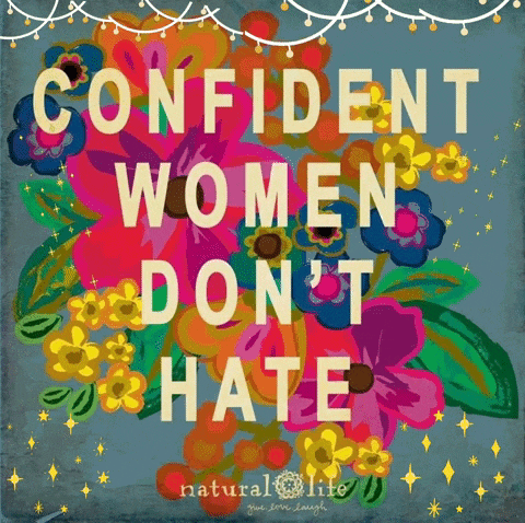 a poster says confident women do n't hate