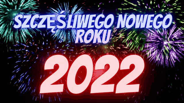 the year 2022 is displayed in front of a firework display
