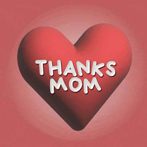 Thanks Mom Mother'S Day GIF