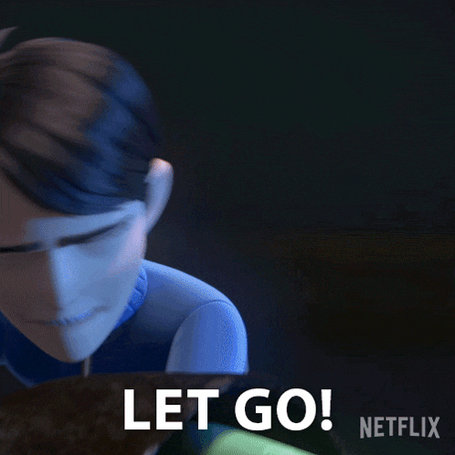 a cartoon character is screaming and says let go netflix