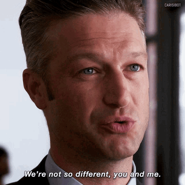 a man in a suit says " we 're not so different "