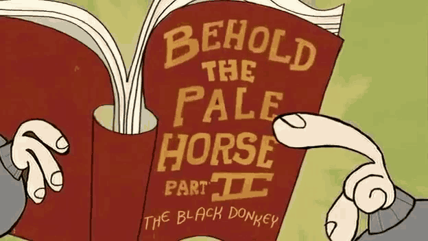 a cartoon of a man reading behold the pale horse part ii the black donkey