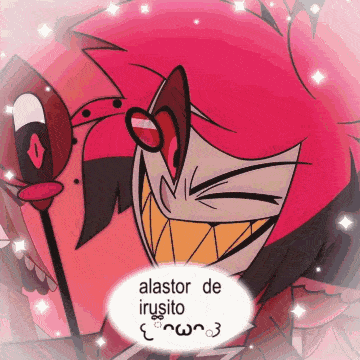 a cartoon character with a speech bubble that says alastor de irusito on it