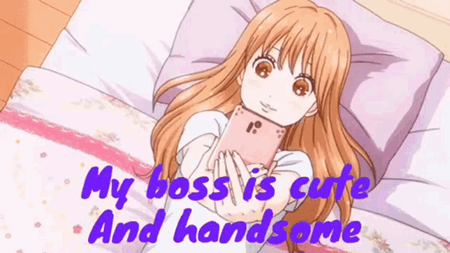 a girl is laying on a bed holding a cell phone with the words " my boss is cute and handsome " behind her