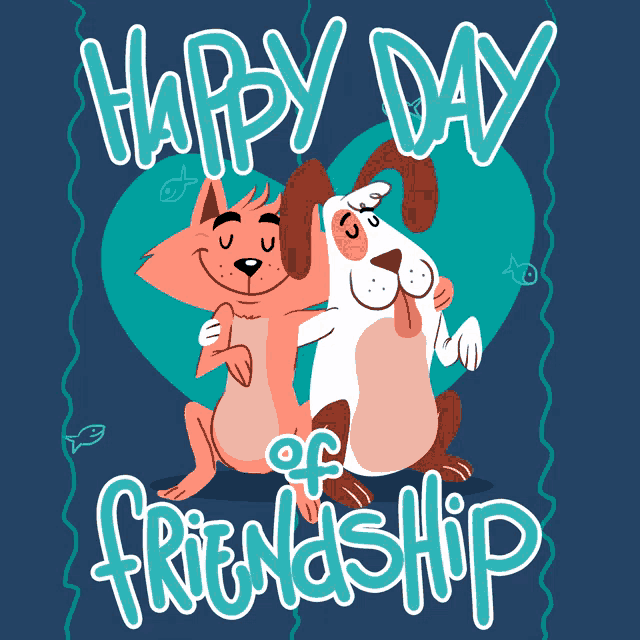 a happy day of friendship poster with a cat and a dog hugging