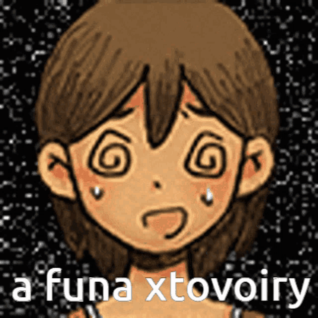 a drawing of a girl with a swirl in her eye and the words a funa xtovoiry