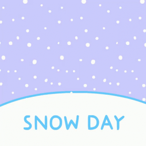 Snow Day GIF - Snow Day No GIFs