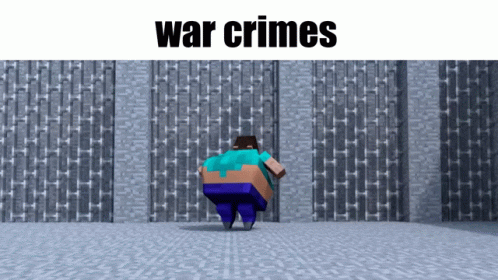 War Crime War Crimes GIF - War Crime War Crimes Fat Herobrine GIFs