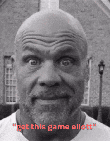 a bald man with a beard says " get this game elliott " in red