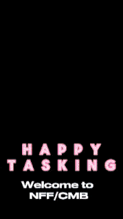 a sign that says happy tasking welcome to nff / cmb on it
