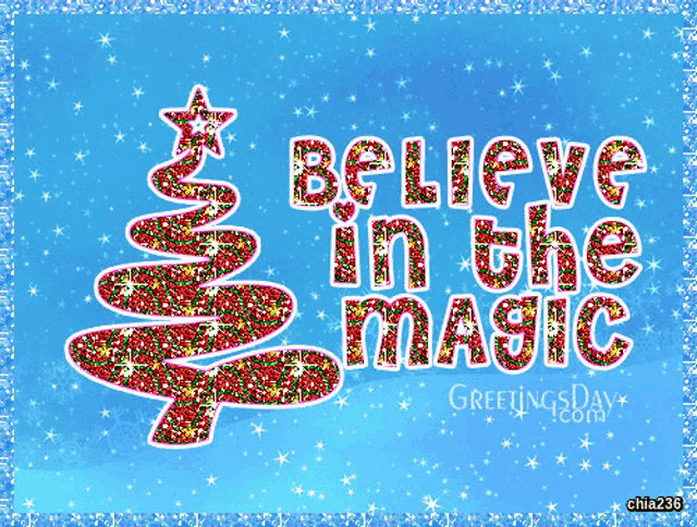 a christmas tree with the words " believe in the magic " on a blue background
