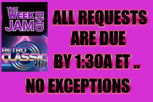 a poster that says all requests are due by 1:30 a.t.