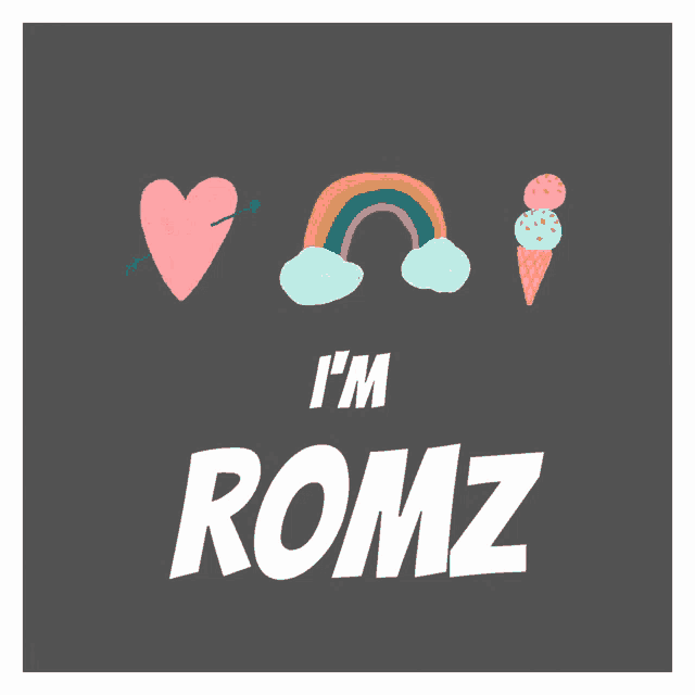 a poster that says i 'm romz with a rainbow heart and ice cream