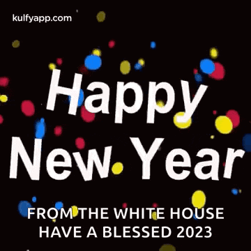 a happy new year from the white house have a blessed 2023 greeting card .