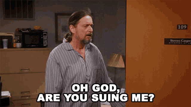a man says oh god are you suing me in front of a door