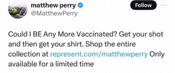a tweet from matthew perry asks if you could be any more vaccinated