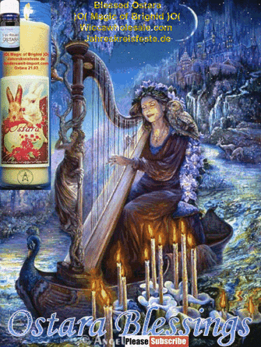 a painting of a woman playing a harp with the words " ostara blessings " on the bottom