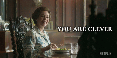 You Are Clever Queen Elizabeth Ii GIF - You Are Clever Queen Elizabeth Ii Olivia Colman GIFs