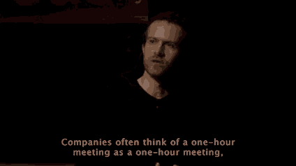 Companies Think Of A One Hour Meeting GIF