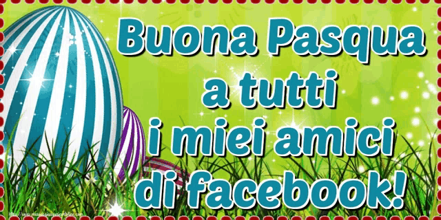 a green background with easter eggs and the words buona pasqua a tutti i miei amici di facebook on it