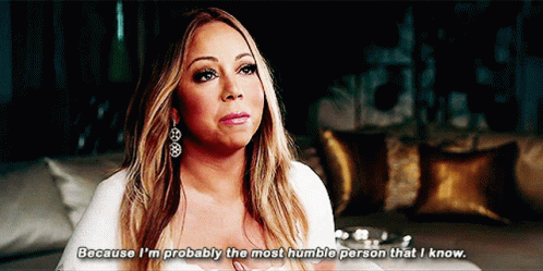 Mariah Carrey Humble GIF - Mariah Carrey Humble Most Humble Person I Know GIFs