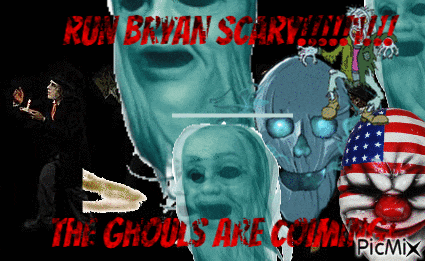 a poster that says run bryan scary!!! the ghouls are coming
