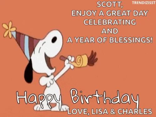 scott enjoy a great day celebrating and a year of blessings happy birthday lisa & charles