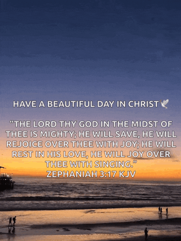 a picture of a beach with a quote from zephaniah 3:17 kjv